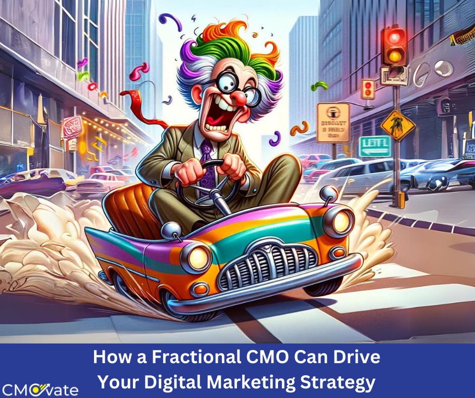 How a Fractional CMO Can Drive Your Digital Marketing Strategy